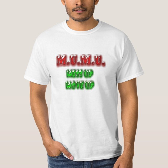 Camiseta M.U.M.U. - Mess Up Move Up (Anverso)