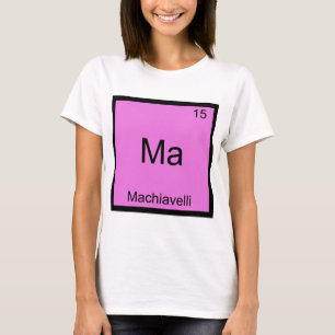 Camiseta Ma - Maquiavelo Elemento Simbólico de Química Dive