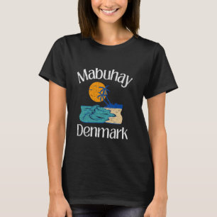 Camiseta Mabuhay Dinamarca Filipinas Saludo a Tagalog Pinoy