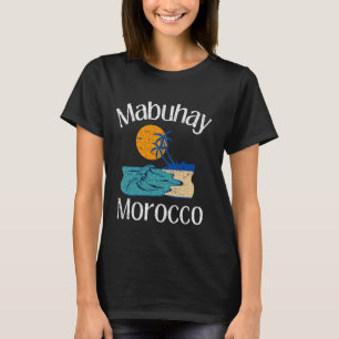 Camiseta Mabuhay Marruecos Filipinas Saludo al tagalo Pinoy
