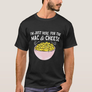 Camiseta Mac Cheese Estoy Aquí Para Mac Y Cheese Macaro
