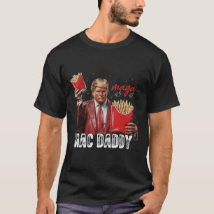 Camiseta Mac Daddy Trump Haciendo Fries Mega Donald Trump 2