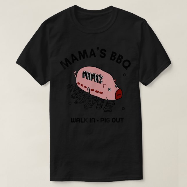 Camiseta Mac Mama's BBQ Walk In Pig Out Sunny Summer Gift (Diseño del anverso)