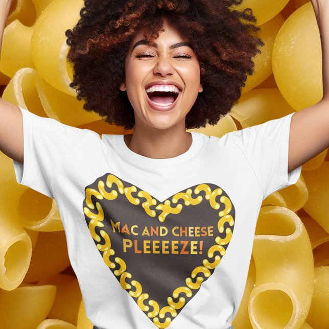 Camiseta Mac y Cheese Foodie (Mac and Cheese Pleeeeze T Shirts Women)