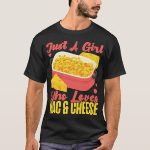 Camiseta Mac Y Queso Sólo Un Chica Que Ama Mac & Queso