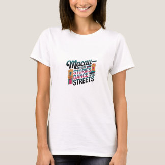 Camiseta Macao Donde Las Historias Bailan En Las Calles