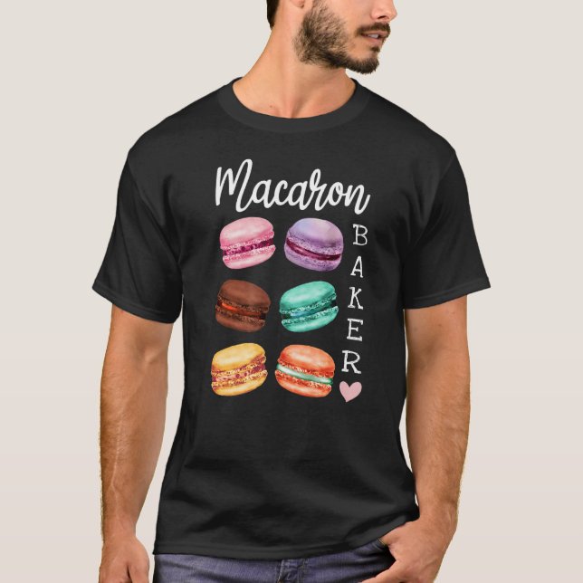Camiseta Macaron Baker Un Postre Francés De Candy Como Maca (Anverso)