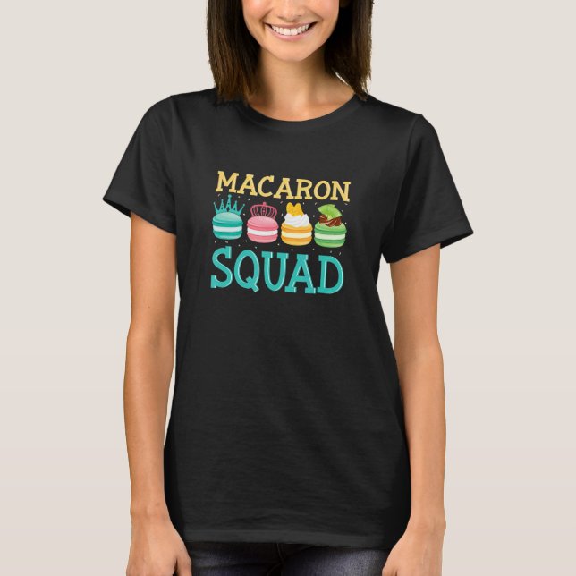 Camiseta Macaron Squad Macaron Dessert Food (Anverso)