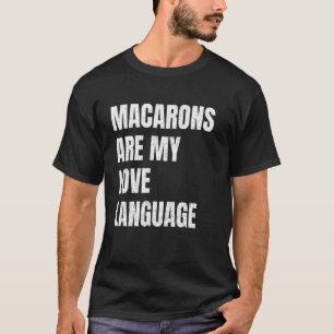 Camiseta Macarons Son Mi Lenguaje del Amor Amantes de Snack