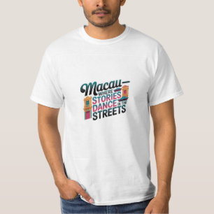 Camiseta Macau donde las historias bailan en las calles