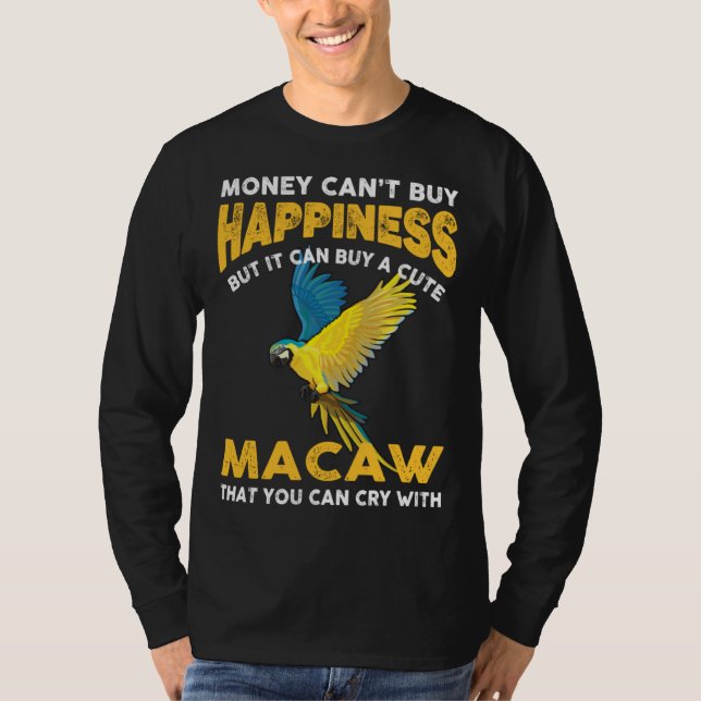 Camiseta Macaw Bird  Joke Saying  Idea For Pet Birds (Anverso)