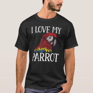 Camiseta Macaw Parrots I Love My Parrot Parakeet