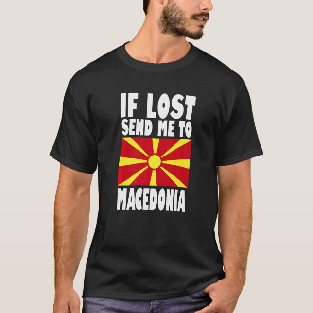 Camiseta Macedonia Flag Design  If lost send me to Macedoni (Anverso)