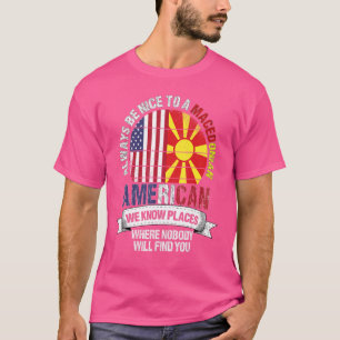 Camiseta Macedonio Americano Conocemos Lugares Donde Macedo
