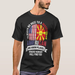 Camiseta Macedonio-norteamericano conocemos lugares donde M