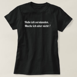 Camiseta Mache ich aber nicht schwarzes Damen