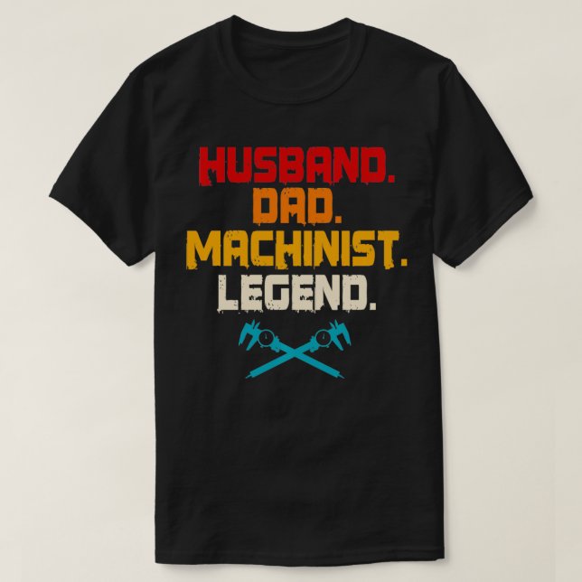 Camiseta Machinist Dad Tools CNC Machine Operator Machining (Diseño del anverso)