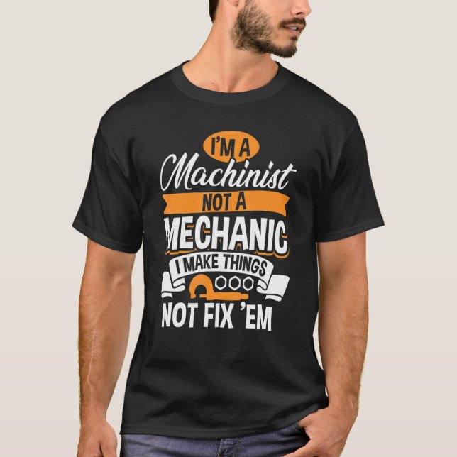 Camiseta Machinist Mate E Ingeniero Humor Cnc Machinist (Anverso)