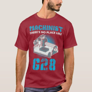 Camiseta Machinist No Hay Lugar Como CNC De Gracioso Código