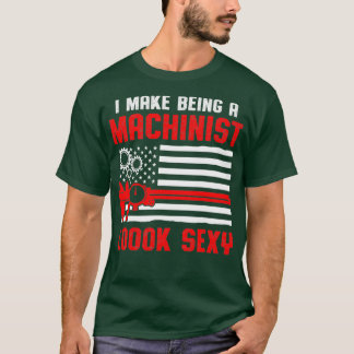 Camiseta Machinist Sexy Machine Operator Machining