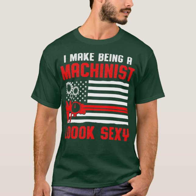 Camiseta Machinist Sexy Machine Operator Machining (Anverso)