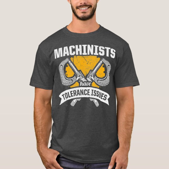 Camiseta Machinist Tolerance CNC Machine Operator (Anverso)