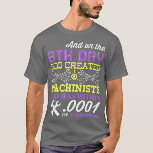Camiseta MACHINISTA Dios creó máquinas