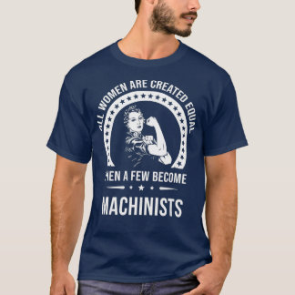 Camiseta Machinist's for Women Machinist