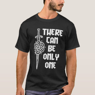 Camiseta Macleod Highlander Sólo Puede Ser Uno