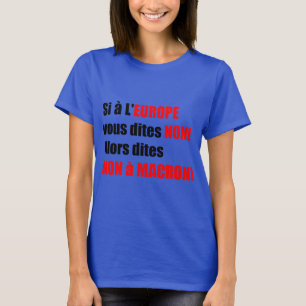 Camiseta Macron = Europa = Mondialización - Mujeres azules