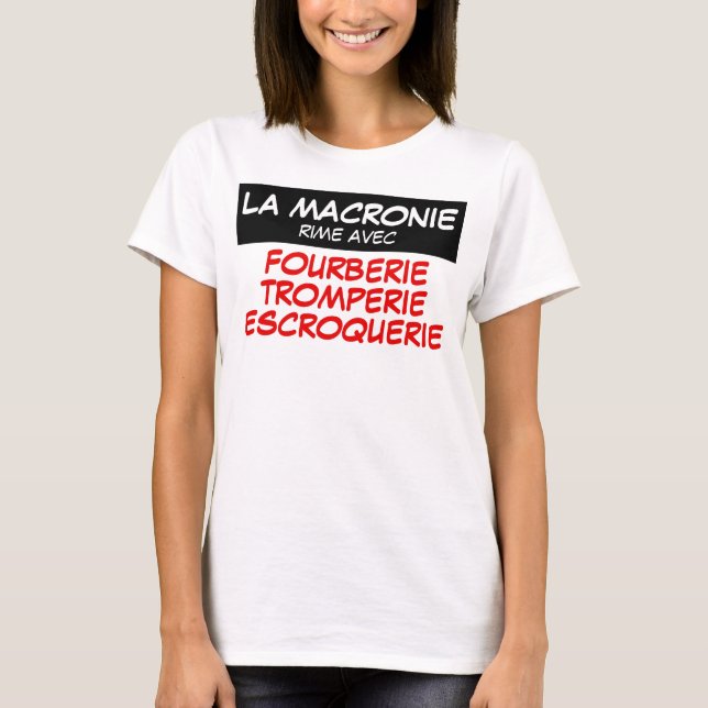 Camiseta Macronie Fourberie Tromperie Escroquerie W Tee (Anverso)