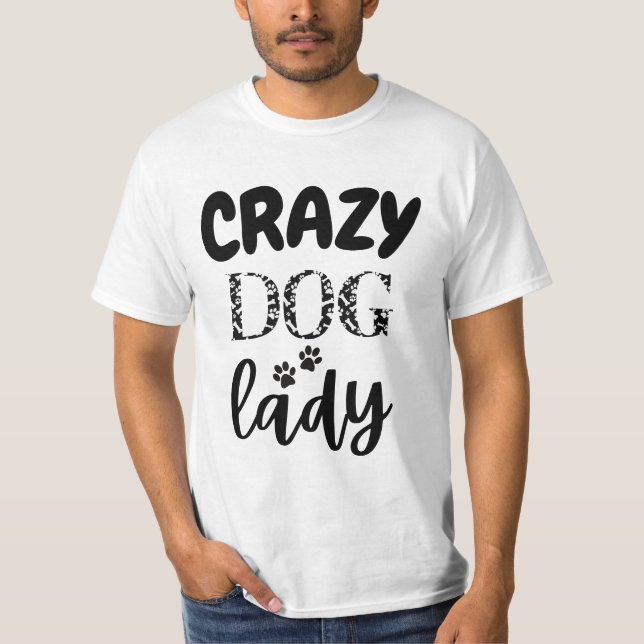 Camiseta Mad for Mutts: Crazy Dog Lady graciosa idea de reg (Anverso)