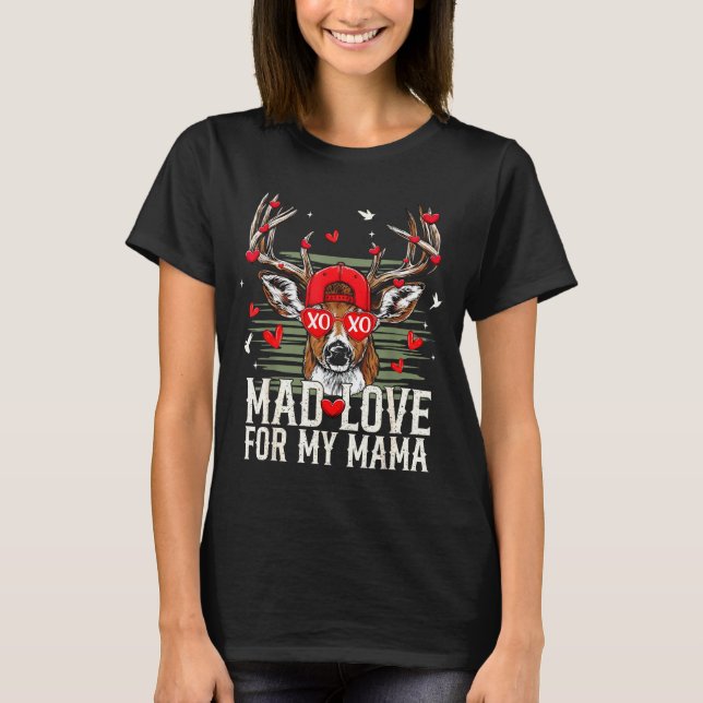 Camiseta Mad Retro Love For My Mama Deer Hunting Happy Vale (Anverso)