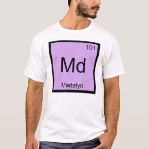 Camiseta Madalyn Nombre Química Elemento Tabla Periódica
