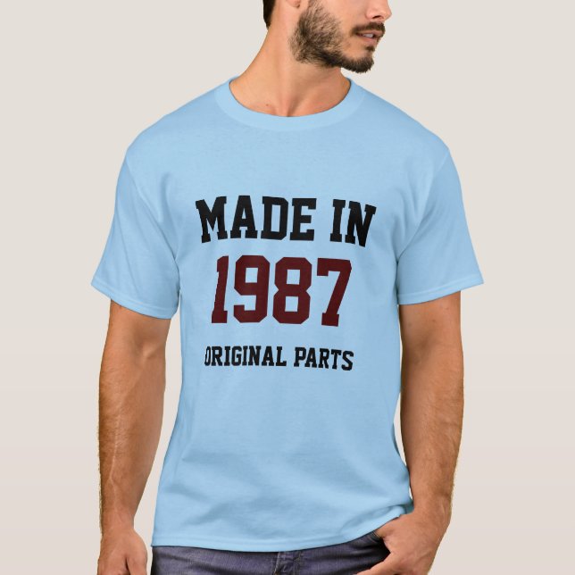 Camiseta "Made in 1987, Original Parts" (Anverso)