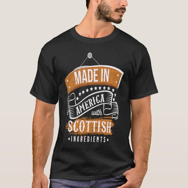 Camiseta Made In America With Scottish Ingredients  Scotlan (Anverso)
