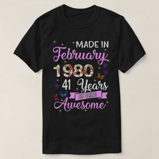 Camiseta Made In February 1980 My Birthday 41 Years Of Bein (Diseño del anverso)