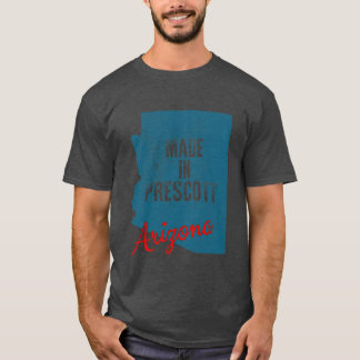 Camiseta Made In Prescott Arizona 2