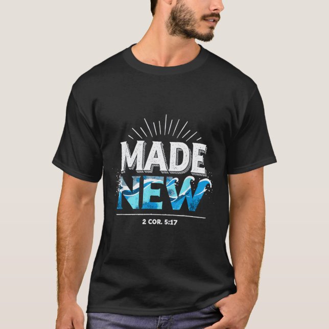 Camiseta Made New Baptized Baptism  (Anverso)