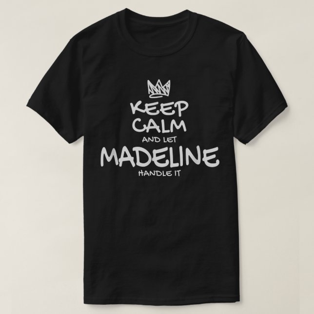 Camiseta Madeline Keep Calm Nombre Personalizado Sarcastic  (Diseño del anverso)
