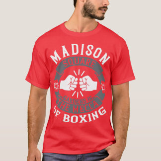 Camiseta Madison Square Gardens es la Meca del boxeo