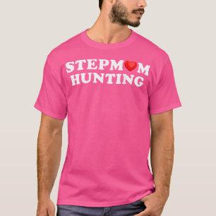 Camiseta Madrastra Cazando Divoertido Humor Familiar Dicho
