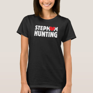 Camiseta Madrastra cazando mujer diciendo chiste de papá vi