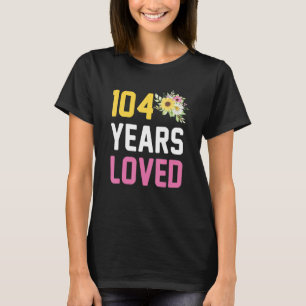 Camiseta Madre abuela de cumpleaños de 104 años, amor de 10