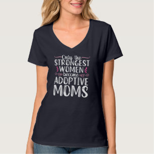 Camiseta Madre adoptiva orgullosa mujer cita regalo de adop