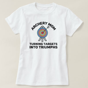 Camiseta Madre arquera convierte blancos en triunfos   Arch