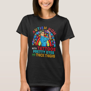 Camiseta Madre autista con tatuajes ojos bonitos orgulloso 