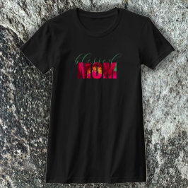 Camiseta Madre bendecida personalizado madre cristiana flor