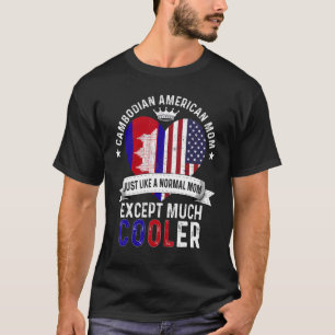 Camiseta Madre camboyano americana Día de las Madres Mamá C