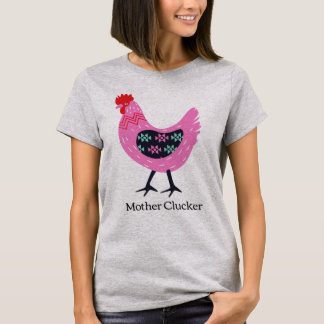 Camiseta Madre Clucker